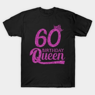 60 Birthday Queen - 60th Birthday Gift Ideas - 60 Years Old Birthday T-Shirt